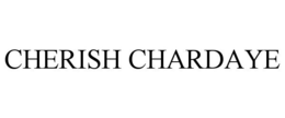 CHERISH CHARDAYE trademark