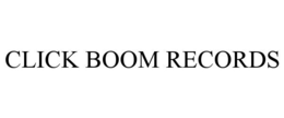 CLICK BOOM RECORDS trademark