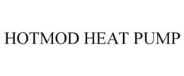 HOTMOD HEAT PUMP trademark
