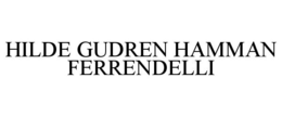 HILDE GUDREN HAMMAN FERRENDELLI trademark