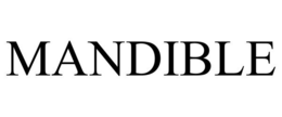 MANDIBLE trademark
