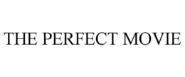THE PERFECT MOVIE trademark