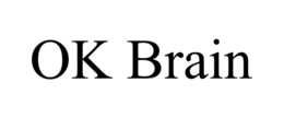 OK BRAIN trademark
