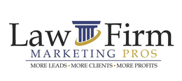 LAW FIRM MARKETING PROS MORE LEADS· MORE CLIENTS· MORE PROFITS trademark