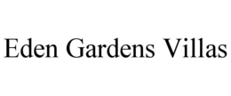 EDEN GARDENS VILLAS trademark