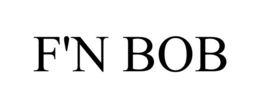 F'N BOB trademark