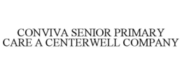 CONVIVA SENIOR PRIMARY CARE A CENTERWELL COMPANY trademark