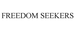 FREEDOM SEEKERS trademark