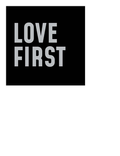 LOVE FIRST trademark