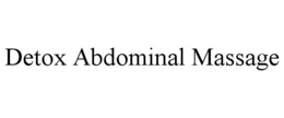 DETOX ABDOMINAL MASSAGE trademark