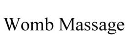 WOMB MASSAGE trademark
