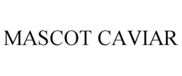 MASCOT CAVIAR trademark