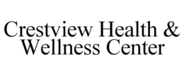 CRESTVIEW HEALTH & WELLNESS CENTER trademark
