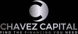 C CHAVEZ CAPITAL FIND THE FINANCING YOU NEED trademark