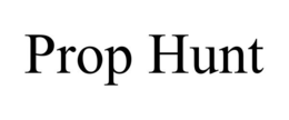 PROP HUNT trademark