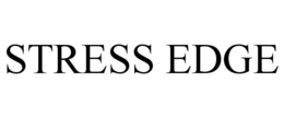 STRESS EDGE trademark