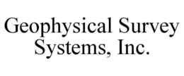 GEOPHYSICAL SURVEY SYSTEMS, INC. trademark