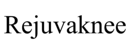 REJUVAKNEE trademark