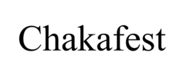 CHAKAFEST trademark