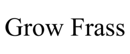 GROW FRASS trademark