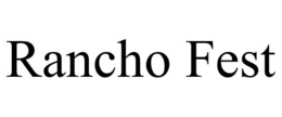 RANCHO FEST trademark