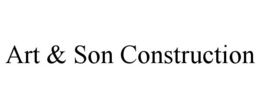ART & SON CONSTRUCTION trademark