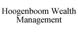 HOOGENBOOM WEALTH MANAGEMENT trademark