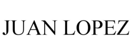 JUAN LOPEZ trademark