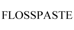 FLOSSPASTE trademark