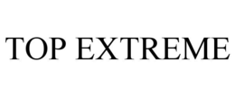 TOP EXTREME trademark