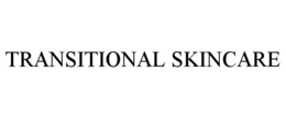 TRANSITIONAL SKINCARE trademark