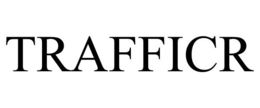 TRAFFICR trademark