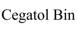 CEGATOL BIN trademark