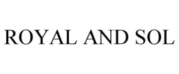 ROYAL AND SOL trademark