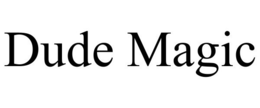 DUDE MAGIC trademark