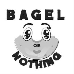 BAGEL OR NOTHING trademark
