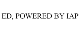 ED, POWERED BY IAP trademark