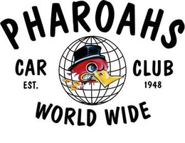 PHAROAHS CAR CLUB WORLD WIDE EST. 1948 trademark