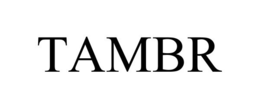 TAMBR trademark