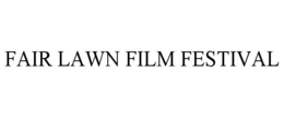 FAIR LAWN FILM FESTIVAL trademark