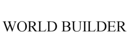 WORLD BUILDER trademark