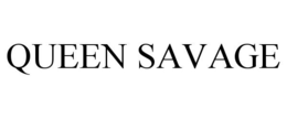 QUEEN SAVAGE trademark