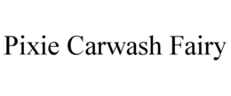 PIXIE CARWASH FAIRY trademark