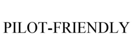 PILOT-FRIENDLY trademark