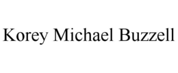 KOREY MICHAEL BUZZELL trademark