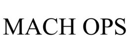 MACH OPS trademark