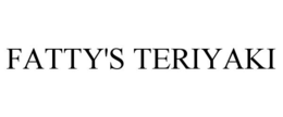FATTY'S TERIYAKI trademark