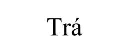 TRÁ trademark
