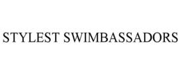 STYLEST SWIMBASSADORS trademark