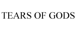 TEARS OF GODS trademark